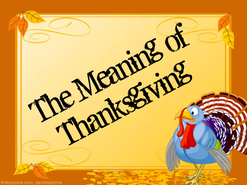 Thanksgiving Has a Purpose