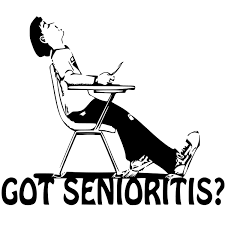 Senioritis is not Laziness